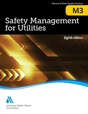 M3 Safety Management for Utilities, ôsme vydanie - M3 Safety Management for Utilities, Eighth Edition