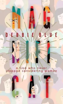 Magnificat: Boh, ktorý nikdy neprestal brať ohľad na ženy - Magnificat: A God Who Never Stopped Considering Women
