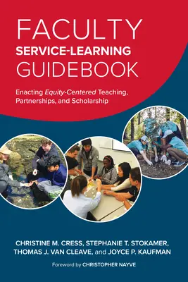 Príručka o službe a vzdelávaní na fakulte: Uskutočňovanie vyučovania, partnerstiev a vedeckej práce zameranej na rovnosť - Faculty Service-Learning Guidebook: Enacting Equity-Centered Teaching, Partnerships, and Scholarship