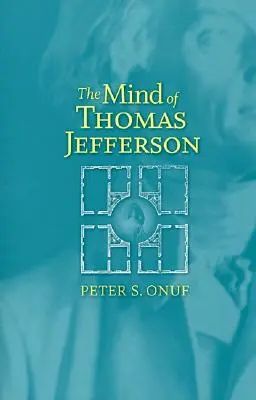 Myseľ Thomasa Jeffersona - The Mind of Thomas Jefferson