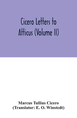 Ciceronove listy Attikovi (II. zväzok) - Cicero Letters to Atticus (Volume II)