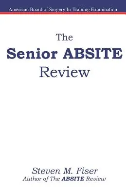 Preskúmanie ABSITE pre seniorov - The Senior ABSITE Review