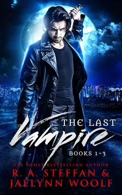 Posledný upír: Knihy 1-3 - The Last Vampire: Books 1-3