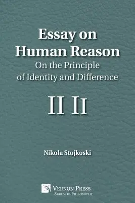 Esej o ľudskom rozume: O princípe identity a odlišnosti - Essay on Human Reason: On the Principle of Identity and Difference