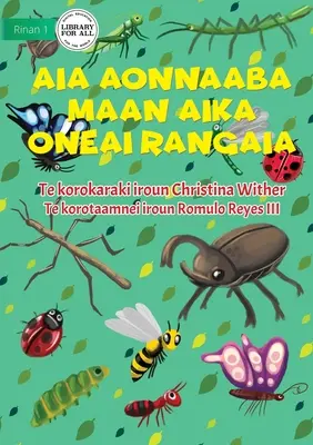 Svet hmyzu - Aia aonnaaba maan aika oneai rangaia (Te Kiribati) - The World of Insects - Aia aonnaaba maan aika oneai rangaia (Te Kiribati)