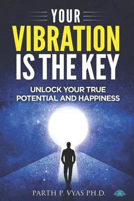 Vaše vibrácie sú kľúčom - Your vibration is the key
