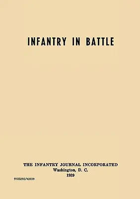 Pechota v boji - The Infantry Journal Incorporated, Washington D.C., 1939 - Infantry in Battle - The Infantry Journal Incorporated, Washington D.C., 1939