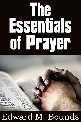 Základy modlitby - The Essentials of Prayer