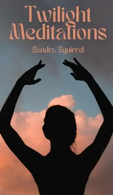 Súmračné meditácie - Twilight Meditations