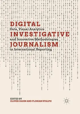 Digitálna investigatívna žurnalistika: 5. ročník investigatívnej žurnalistiky: dáta, vizuálna analýza a inovatívne metodológie v medzinárodnom spravodajstve - Digital Investigative Journalism: Data, Visual Analytics and Innovative Methodologies in International Reporting