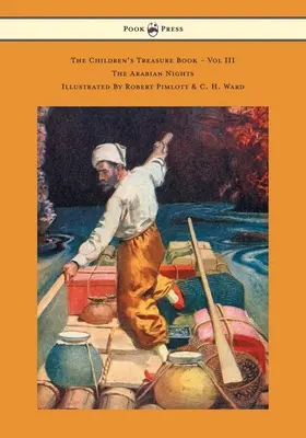 Kniha pokladov pre deti - III. diel - Arabské noci - ilustrovaná Robertom Pimlottom a C. H. Wardom - The Children's Treasure Book - Vol III - The Arabian Nights - Illustrated By Robert Pimlott & C. H. Ward