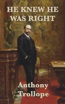 Vedel, že má pravdu - He Knew He was Right