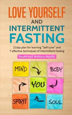 Milujte sa a prerušovaný pôst - Love Yourself and Intermittent Fasting