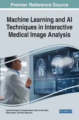 Strojové učenie a techniky umelej inteligencie v interaktívnej analýze lekárskych snímok - Machine Learning and AI Techniques in Interactive Medical Image Analysis