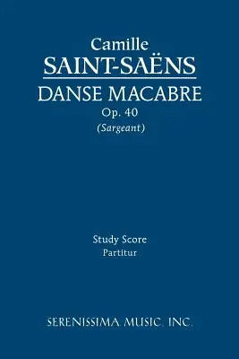 Danse macabre, op. 40: Partitúra - Danse macabre, Op.40: Study score