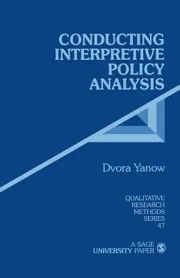 Vykonávanie interpretačnej analýzy politiky - Conducting Interpretive Policy Analysis
