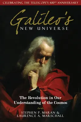 Galileiho nový vesmír: Revolúcia v našom chápaní vesmíru - Galileo's New Universe: The Revolution in Our Understanding of the Cosmos