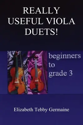 SKUTOČNE UŽITOČNÉ VIOLOVÉ DUETÁ! začiatočníci až 3. ročník - REALLY USEFUL VIOLA DUETS! beginners to grade 3