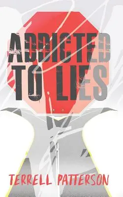 Závislosť na lži - Addicted to Lies