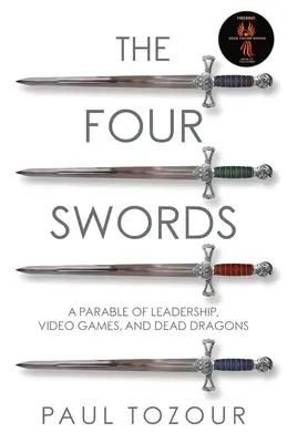 Štyri meče: Podobenstvo o vodcovstve, videohrách a mŕtvych drakoch - The Four Swords: A Parable of Leadership, Video Games, and Dead Dragons