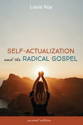 Sebaaktualizácia a radikálne evanjelium - Self-Actualization and the Radical Gospel