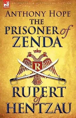 Väzeň zo Zendy a jeho pokračovanie Rupert z Hentzau - The Prisoner of Zenda & Its Sequel Rupert of Hentzau