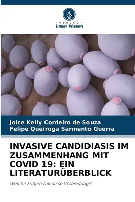 Invasive Candidiasis Im Zusammenhang Mit Covid 19: Ein Literaturberblick