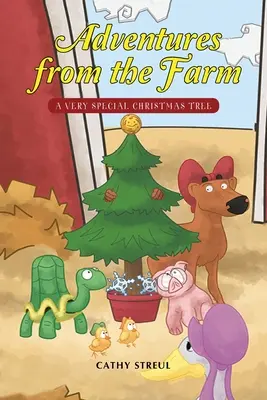 Dobrodružstvá z farmy: Veľmi zvláštny vianočný stromček - Adventures from the Farm: A Very Special Christmas Tree