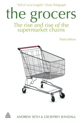 Obchodníci s potravinami: Vzostup a vzostup reťazcov supermarketov - The Grocers: The Rise and Rise of Supermarket Chains