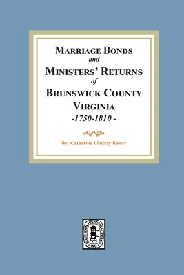 Manželské zväzky a zoznamy sobášiacich v okrese Brunswick, Virgínia, 1750-1810 - Marriage Bonds and Ministers' Returns of Brunswick County, Virginia, 1750-1810