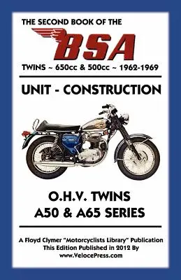 DRUHÁ KNIHA BSA TWINS 650cc & 500cc 1962-1969 - SECOND BOOK OF THE BSA TWINS 650cc & 500cc 1962-1969