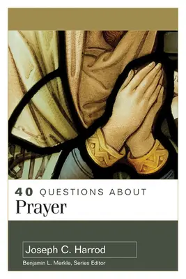40 otázok o modlitbe - 40 Questions about Prayer