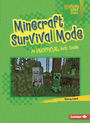 Režim prežitia Minecraft: Neoficiálny sprievodca pre deti - Minecraft Survival Mode: An Unofficial Kids' Guide
