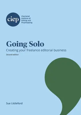 Na vlastnú päsť: Vytvorenie vlastnej redakčnej firmy na voľnej nohe - Going Solo: Creating your freelance editorial business