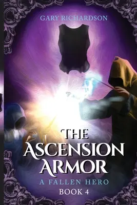 Dedičstvo vzostupu - kniha 4: Padlý hrdina - The Ascension Legacy - Book 4: A Fallen Hero