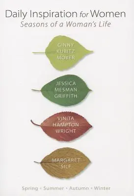 Denná inšpirácia pre ženy: Ročné obdobia života ženy - Daily Inspiration for Women: Seasons of a Woman's Life