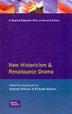 Nový historizmus a renesančná dráma - New Historicism and Renaissance Drama