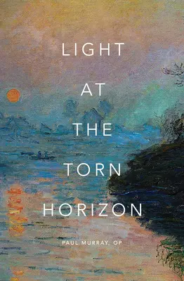 Svetlo na roztrhanom horizonte - The Light at the Torn Horizon