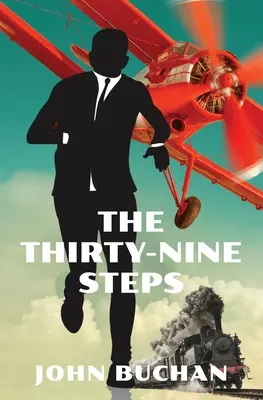 Tridsaťdeväť schodov (Warbler Classics Annotated Edition) - The Thirty-Nine Steps (Warbler Classics Annotated Edition)