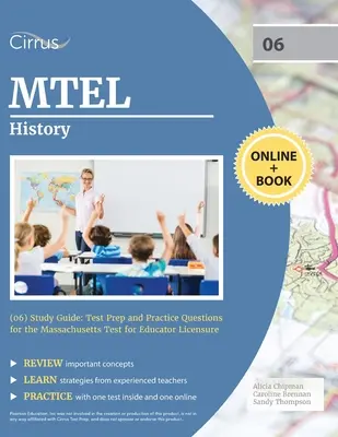 MTEL History (06) Study Guide (Študijná príručka k MTEL): Príprava na test a cvičné otázky pre Massachusetts Test for Educator Licensure (Testy pre získanie licencie pre učiteľov). - MTEL History (06) Study Guide: Test Prep and Practice Questions for the Massachusetts Test for Educator Licensure