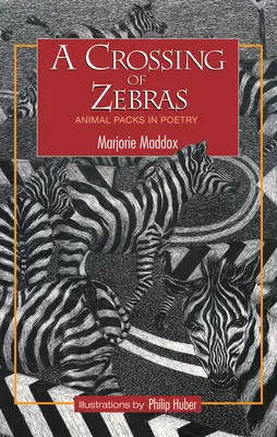 Kríženie zebier: Zvieracie svorky v poézii - A Crossing of Zebras: Animal Packs in Poetry