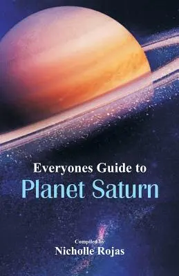 Sprievodca planéty Saturn pre každého - Everyone's Guide to Planet Saturn