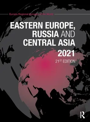Východná Európa, Rusko a stredná Ázia 2021 - Eastern Europe, Russia and Central Asia 2021