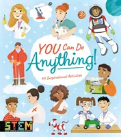 Dokážeš čokoľvek! - 40 inšpiratívnych aktivít - You Can Do Anything! - 40 Inspirational Activities
