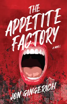 Továreň na chuť do jedla - The Appetite Factory