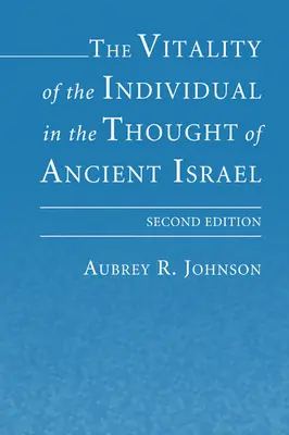 Vitalita jednotlivca v myslení starovekého Izraela - The Vitality of the Individual in the Thought of Ancient Israel