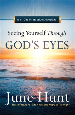Vidieť sa Božími očami: 31-dňová interaktívna pobožnosť - Seeing Yourself Through God's Eyes: A 31-Day Interactive Devotional