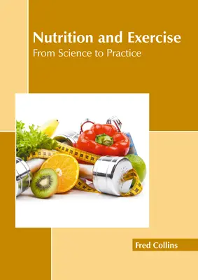 Výživa a cvičenie: Od vedy k praxi - Nutrition and Exercise: From Science to Practice