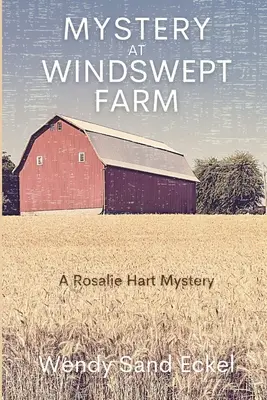 Záhada na farme Windswept: Záhada Rosalie Hartovej - Mystery at Windswept Farm: A Rosalie Hart Mystery