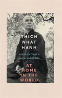Doma vo svete - Lekcie z pozoruhodného života - At Home In The World - Lessons from a remarkable life